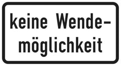 Verkehrszeichen VZ1008-34 keine Wendemöglichkeit - 231x420 2 mm RA2