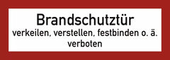 Brandschutztür verkeilen...verboten, Alu, 297x105 mm