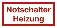 Notschalter Heizung, Textschild